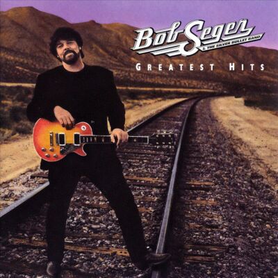 Bob Seger - Greatest Hits