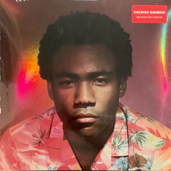 Childish Gambino- Because the Internet
